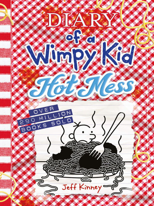 Title details for Hot Mess by Jeff Kinney - Wait list